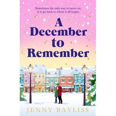 A December to Remember, Taschenbuch von Jenny Bayliss, Pan macmillan Ltd., 978-1-5290-8828-1