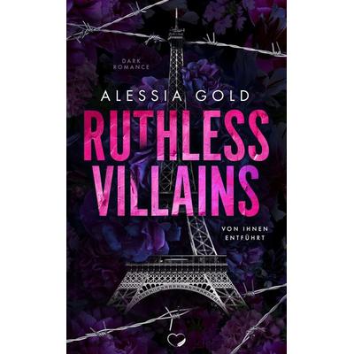 Ruthless Villains, Taschenbuch von Alessia Gold, Nova Md