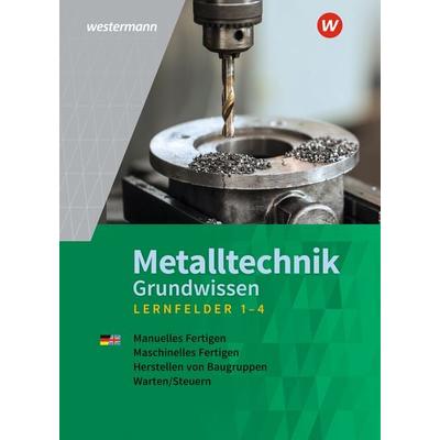 Metalltechnik Grundwissen, Taschenbuch von Günther Tiedt,Lutz Langanke,Uwe Kirschberg,Jürgen Kaese,Friedrich-Wilhelm Gieseke, Westermann Berufliche