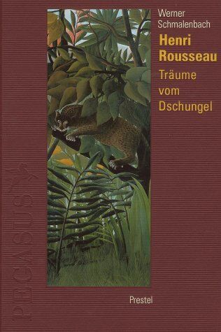 Werner Schmalenbach - Henri Rousseau. Träume vom Dschungel (Pegasus Library) - Preis vom 09.10.2026 07:28:09 h