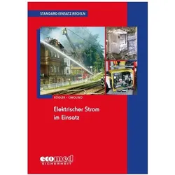 Standard-Einsatz-Regeln: Elektrischer Strom im Einsatz, Fachbücher von Ulrich Cimolino