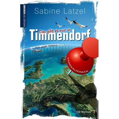 Das gibt es nur in Timmendorf, Taschenbuch von Sabine Latzel, CW Niemeyer