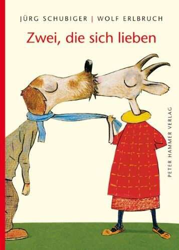Wolf Erlbruch - Zwei, die sich lieben - Preis vom 11.10.2026 03:10:56 h