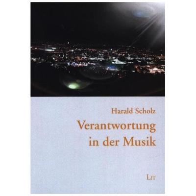 Scholz, H: Verantwortung in der Musik -