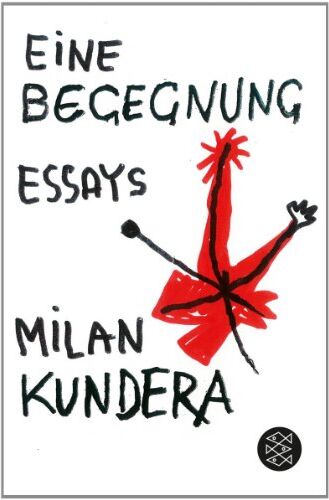Milan Kundera - Eine Begegnung: Essays - Preis vom 30.09.2026 09:01:18 h