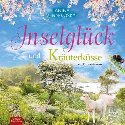 Inselglück und Kräuterküsse - Janina Venn-Rosky, Audio, 9783987859649
