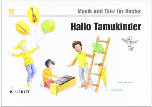 Manuela Widmer - Hallo Tamukinder: Unterrichtswerk 2. Unterrichtsjahr. Band 4. Kinderheft. (Musik und Tanz für Kinder - Neuausgabe) - Preis vom 15.10.2026 23:06:25 h
