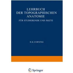 Lehrbuch der topographischen Anatomie für Studierende und Ärzte, Fachbücher von Hanson Kelly Corning