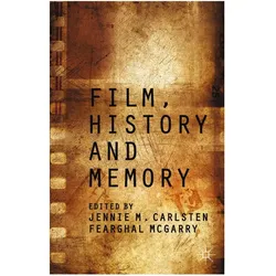 Film, History and Memory, Fachbücher von Fearghal Mcgarry, Jennie Carlsten