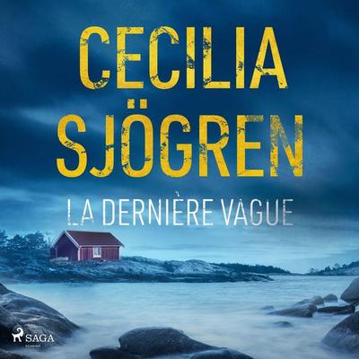 La Dernière Vague - Cecilia Sjögren, Audio, 9788728569061