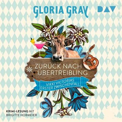 Zurück nach Übertreibling. Vikki Victorias erster Zwischenfall - Gloria Gray,Robin Felder, Audio, 9783742423740