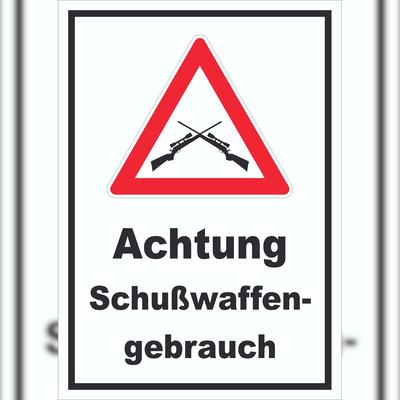 HB-Druck Achtung Schusswaffengebrauch Schild A1 (594x841mm)