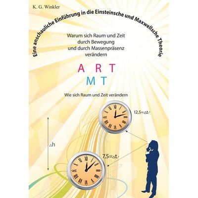 Eine anschauliche Einführung in die Einsteinsche und Maxwellsche Theorie, Gebundene Ausgabe von K. Gert Winkler, BoD – Books on Demand,