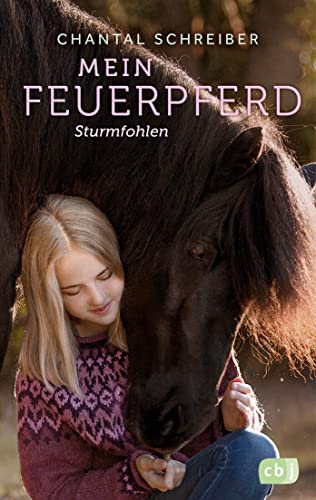 Chantal Schreiber - Mein Feuerpferd - Sturmfohlen (Die Mein Feuerpferd-Reihe, Band 2) - Preis vom 05.10.2026 03:47:11 h