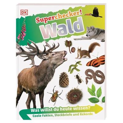 Superchecker! Wald, Taschenbuch von , DK Verlag Dorling Kindersley, 978-3-8310-4732-1