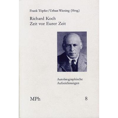 Zeit vor Eurer Zeit, Taschenbuch von Richard Koch, Frommann-holzboog, 978-3-7728-2226-1