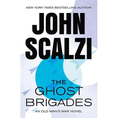 The Ghost Brigades, Taschenbuch von John Scalzi, Tor Publishing Group, 978-1-250-35955-1