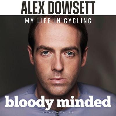 Bloody Minded - Alex Dowsett, Audio, 9781399406376