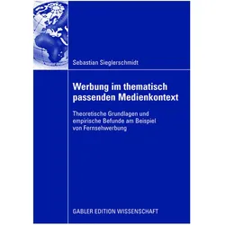 Werbung im passenden Medienkontext, Fachbücher von Sebastian Sieglerschmidt