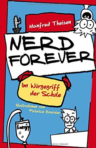 Manfred Theisen - Nerd Forever: Im Würgegriff der Schule - Preis vom 30.09.2026 09:01:18 h