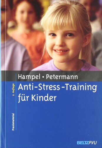 Petra Hampel - Anti-Stress-Training für Kinder (Materialien für die klinische Praxis) - Preis vom 11.10.2026 15:43:13 h