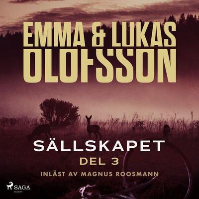 Sällskapet 3 – Offerlamm - Lukas Olofsson,Emma Olofsson, Audio, 9788727201320