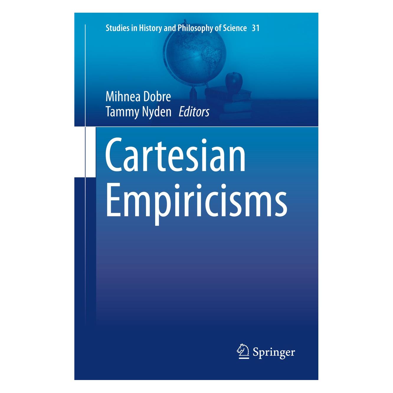 Springer Cartesian Empiricisms (Englisch, Hardcover, Mihnea Dobre, Tammy Nyden) (9789400776890)