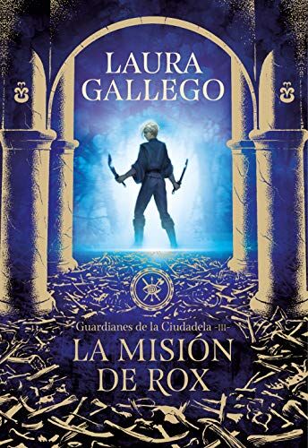Laura Gallego - La misión de Rox (Guardianes de la Ciudadela 3) (Montena, Band 3) - Preis vom 15.10.2026 23:06:25 h