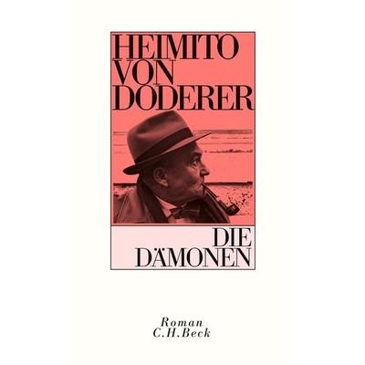 Die Dämonen, Gebundene Ausgabe von Heimito von Doderer, C.H. Beck, 978-3-406-80904-0