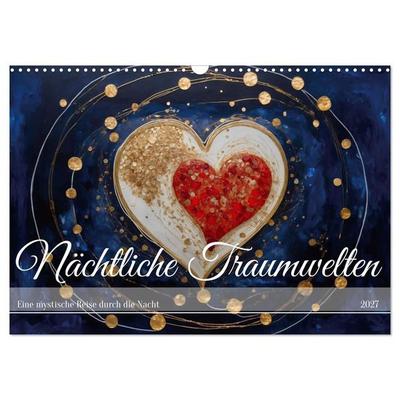 Nächtliche Traumwelten (Wandkalender 2027 DIN A3 quer), CALVENDO Monatskalender