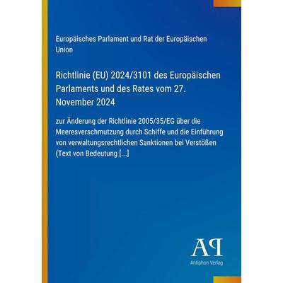 Richtlinie (EU) 2024/3101 des Europäischen Parlaments und des Rates vom 27. November 2024, Taschenbuch von Europäisches Parlament und Rat der