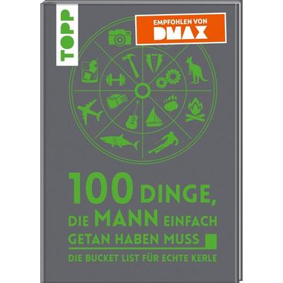 100 Dinge, die MANN einfach getan haben muss, Taschenbuch von Frechverlag, Frechverlag GmbH, 978-3-7724-4503-3