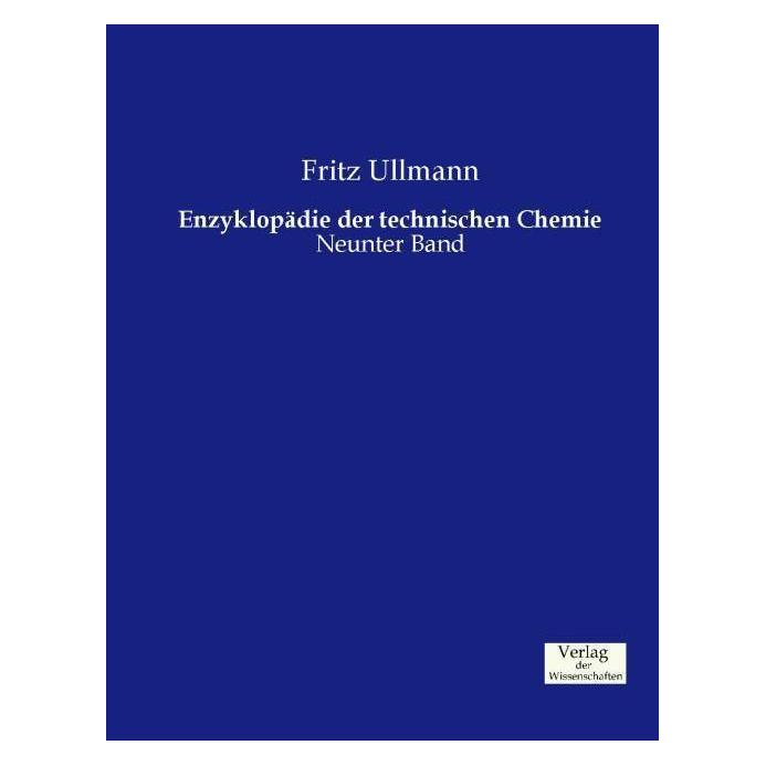 Verlag der Wissenschaften Enzyklopädie der technischen Chemie (Deutsch, Softcover, Fritz Ullmann) (55591273)