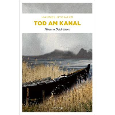 Tod am Kanal, Taschenbuch von Hannes Nygaard, Emons Verlag