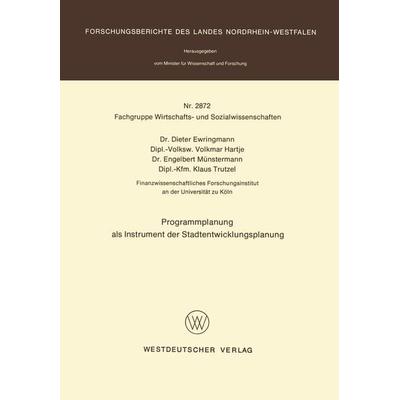 Programmplanung als Instrument der Stadtentwicklungsplanung, Taschenbuch von Dieter Ewringmann, VS Verlag für Sozialwissenschaften, 978-3-531-02872-9
