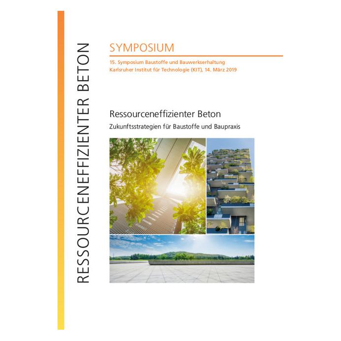 KIT Scientific Publishing Ressourceneffizienter Beton - Zukunftsstrategien für Baustoffe und Baupraxis : 15. Symposium Baustof (Deutsch, Softcover, Frank Dehn, Julian Link) (56129683)