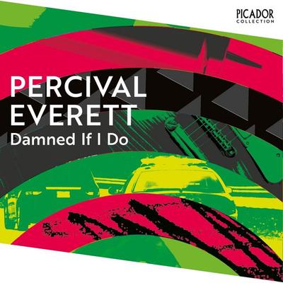 Damned If I Do - Percival Everett, Audio, 9781035036455