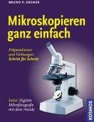 Kremer, Bruno P. - Mikroskopieren ganz einfach: Präparationen und Färbungen - Schritt für Schritt - Preis vom 07.10.2026 11:45:10 h