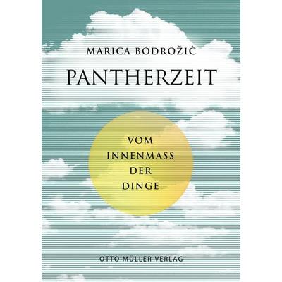 Pantherzeit, Gebundene Ausgabe von Marica Bodrožić, Otto Müller Verlag GmbH