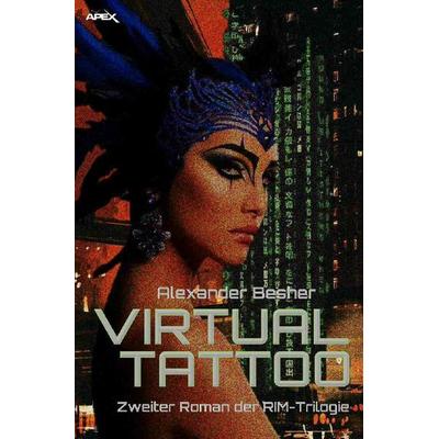 Virtual Tattoo, Taschenbuch von Alexander Besher, Epubli, 978-3-7531-6009-2