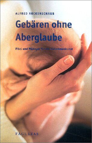 Alfred Rockenschaub - Gebären ohne Aberglaube - Preis vom 30.09.2026 09:01:18 h