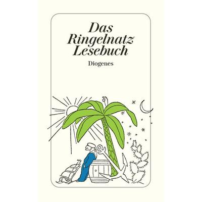 Das Ringelnatz Lesebuch, Taschenbuch von Joachim Ringelnatz, Diogenes Verlag AG