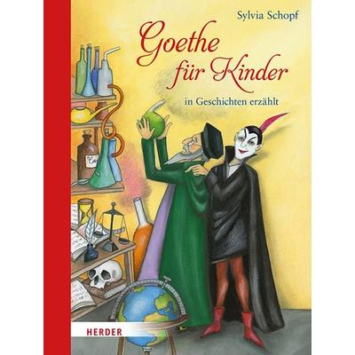 Goethe für Kinder, Gebundene Ausgabe von Sylvia Schopf, Kizz in Herder, 978-3-451-71571-6