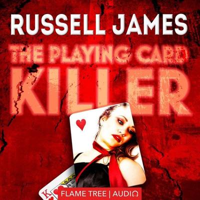 The Playing Card Killer - Russell James, Audio, 9781787581272