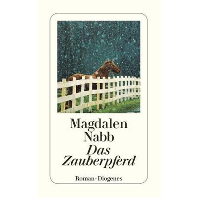 Das Zauberpferd, Taschenbuch von Magdalen Nabb, Diogenes, 978-3-257-23587-6