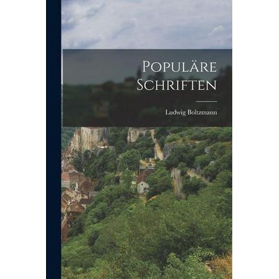 Populäre Schriften, Taschenbuch von Ludwig Boltzmann, Legare Street Press, 978-1-01-563258-5