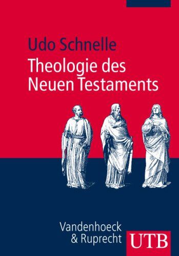 Udo Schnelle - Theologie des Neuen Testaments (Uni-Taschenbücher M) - Preis vom 12.10.2026 11:37:12 h