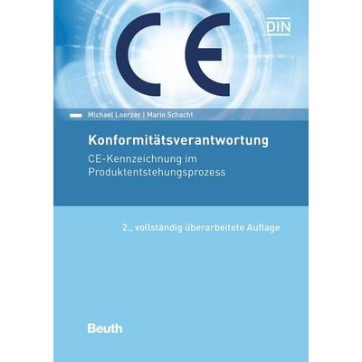 Konformitätsverantwortung, Taschenbuch von Michael Loerzer,Mario Schacht, DIN Media, 978-3-410-30294-0
