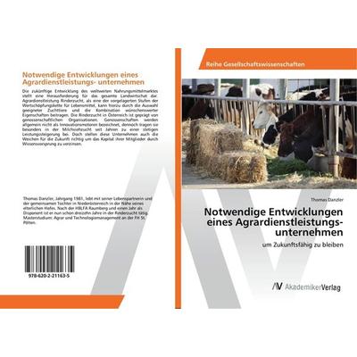 Notwendige Entwicklungen eines Agrardienstleistungs- unternehmen, Taschenbuch von Thomas Danzler, AV Akademikerverlag, 978-620-2-21163-5