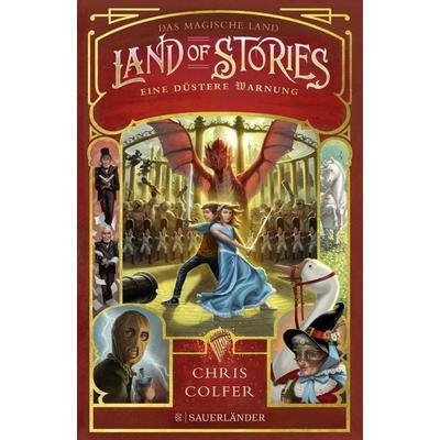 Land of Stories: Das magische Land - Eine düstere Warnung, Gebundene Ausgabe von Chris Colfer, Fischer Sauerländer, 978-3-7373-5720-3